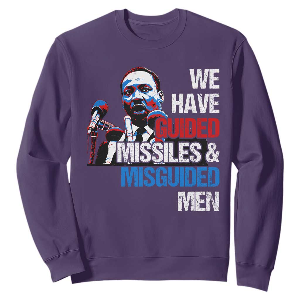 Martin Luther King Jr Sweatshirt We Have Guided Missiles And Misguided Men TS09 Purple Print Your Wear