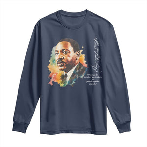 Martin Luther King Jr Long Sleeve Shirt We Must Live Together As Brothers Or Perish Together As Fools TS09 Navy Print Your Wear