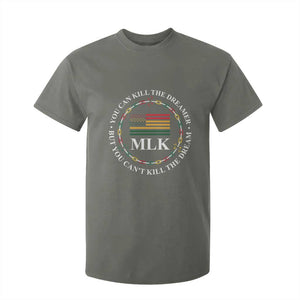 Martin Luther King Jr T Shirt For Kid You Can Kill The Dreamer But You Can't Kill The Dream TS09 Military Green Print Your Wear