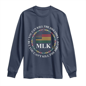 Martin Luther King Jr Long Sleeve Shirt You Can Kill The Dreamer But You Can't Kill The Dream TS09 Navy Print Your Wear