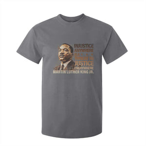 Martin Luther King Jr T Shirt For Kid Injustice Anywhere Is A Threat To Justice Everywhere TS09 Charcoal Print Your Wear