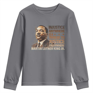 Martin Luther King Jr Youth Sweatshirt Injustice Anywhere Is A Threat To Justice Everywhere TS09 Charcoal Print Your Wear