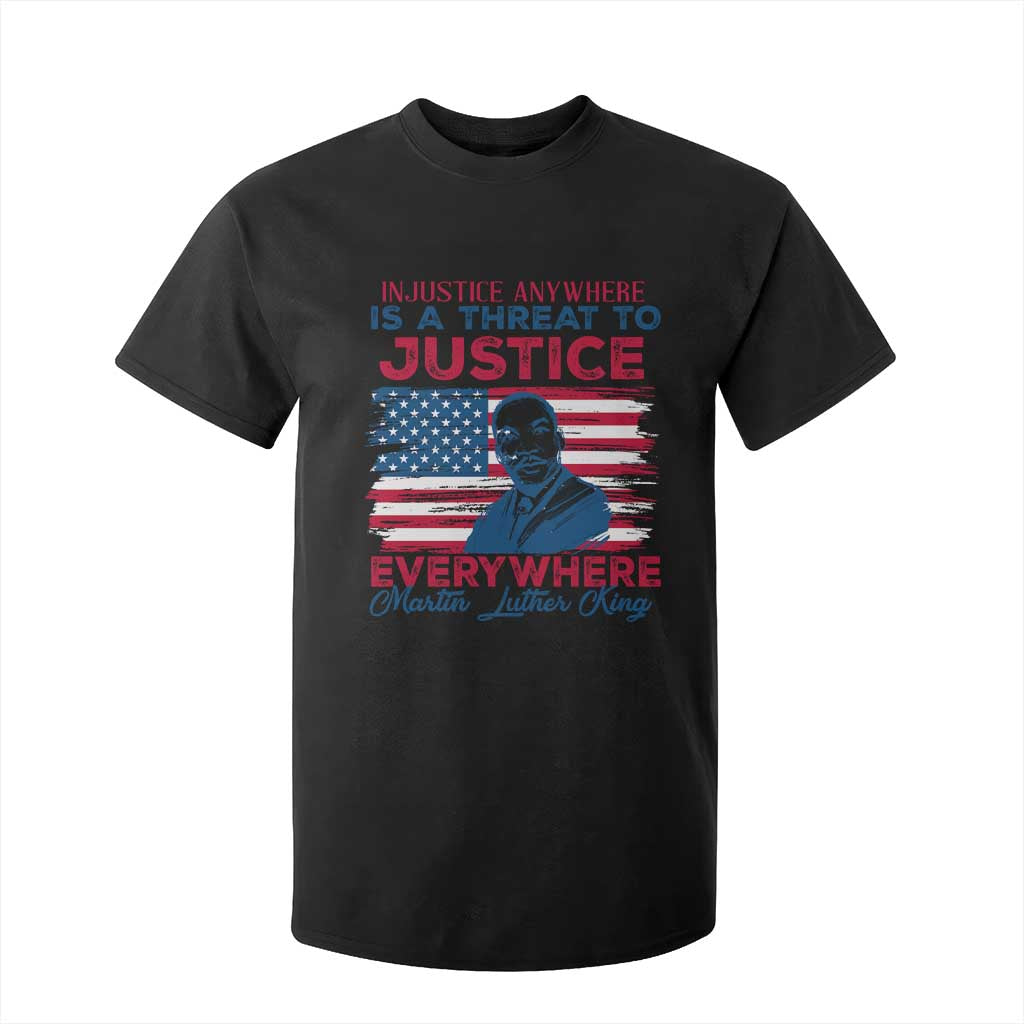 Martin Luther King Jr Day T Shirt For Kid Injustice anywhere Is A Threat To Justice Everywhere TS09 Black Print Your Wear