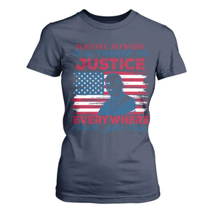 Martin Luther King Jr Day T Shirt For Women Injustice anywhere Is A Threat To Justice Everywhere TS09 Navy Print Your Wear