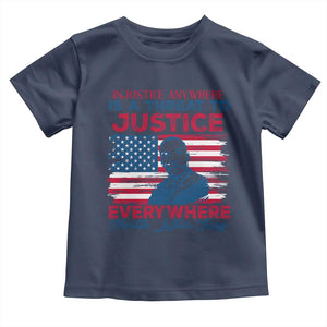 Martin Luther King Jr Day Toddler T Shirt Injustice anywhere Is A Threat To Justice Everywhere TS09 Navy Print Your Wear