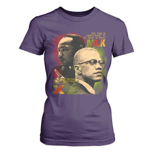 Martin Luther King Jr Malcolm X T Shirt For Women The Time Is Always Right Prepare For Future Today TS09 Purple Print Your Wear