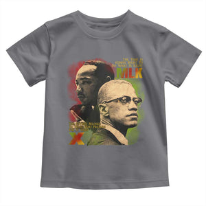 Martin Luther King Jr Malcolm X Toddler T Shirt The Time Is Always Right Prepare For Future Today TS09 Charcoal Print Your Wear