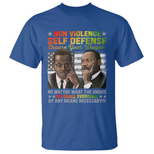 Martin Luther King Jr Malcolm X T Shirt Choose Your Weapon No Matter What The Choice TS09 Royal Blue Print Your Wear