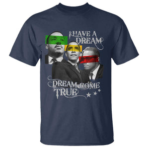 Obama MLK Malcolm X T Shirt Dreams Come True TS09 Navy Print Your Wear