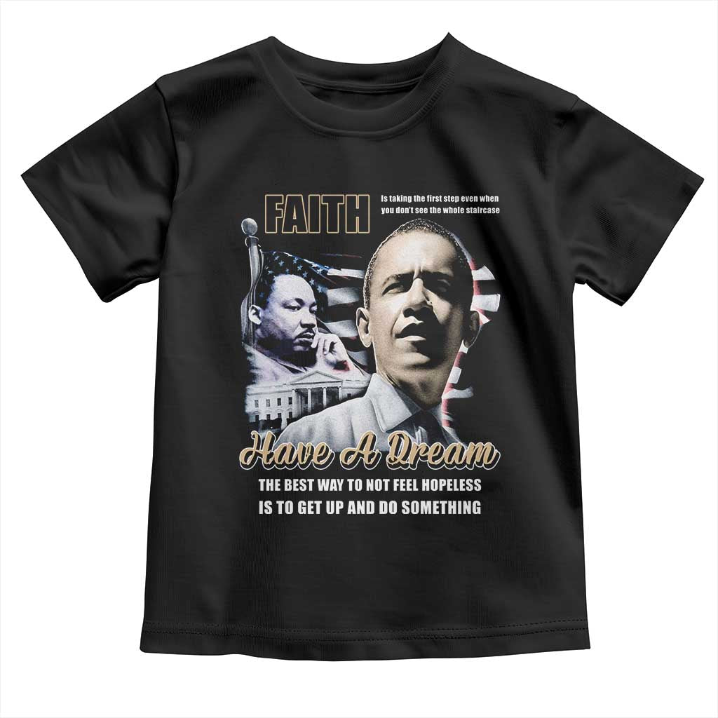 Obama MLK Martin Luther King Jr Toddler T Shirt TS09 Black Print Your Wear