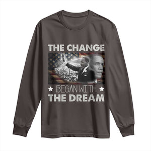 Obama MLK Long Sleeve Shirt The Change Began With The Dream TS09 Dark Chocolate Print Your Wear