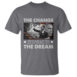 Obama MLK T Shirt The Change Began With The Dream TS09 Charcoal Print Your Wear