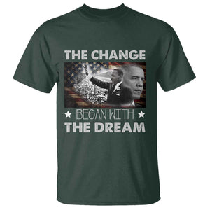 Obama MLK T Shirt The Change Began With The Dream TS09 Dark Forest Green Print Your Wear