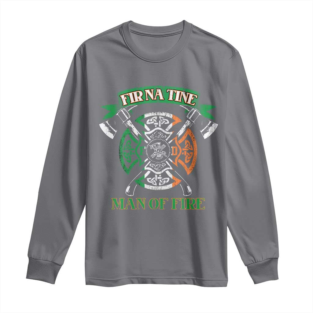 Irish Firefighter Long Sleeve Shirt Fir Na Tine Man Of Fire TS09 Charcoal Print Your Wear