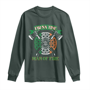 Irish Firefighter Long Sleeve Shirt Fir Na Tine Man Of Fire TS09 Dark Forest Green Print Your Wear