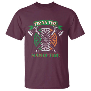 Irish Firefighter T Shirt Fir Na Tine Man Of Fire TS09 Maroon Print Your Wear