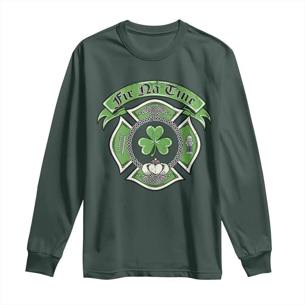 Irish Firefighter Long Sleeve Shirt Fir Na Tine Man Of Fire Celtic Claddagh Cross TS09 Dark Forest Green Print Your Wear