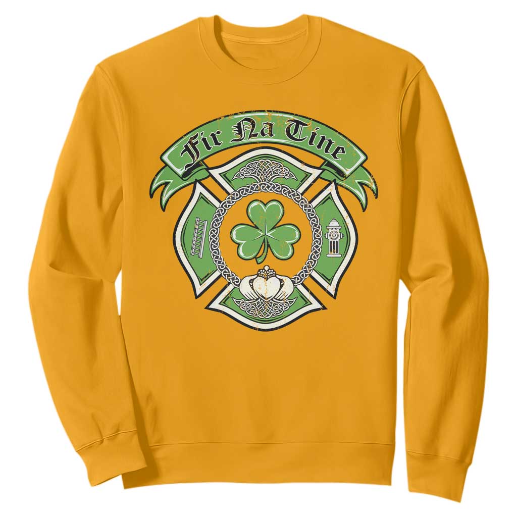 Irish Firefighter Sweatshirt Fir Na Tine Man Of Fire Celtic Claddagh Cross TS09 Gold Print Your Wear