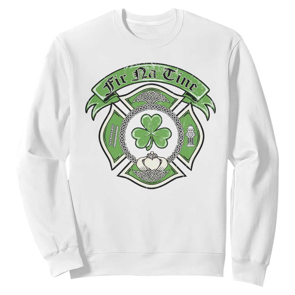 Irish Firefighter Sweatshirt Fir Na Tine Man Of Fire Celtic Claddagh Cross TS09 White Print Your Wear