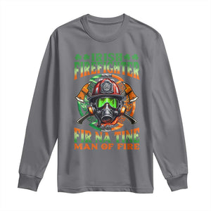 Fir Na Tine Man Of Fire Long Sleeve Shirt Irish Firefighter Pride TS09 Charcoal Print Your Wear