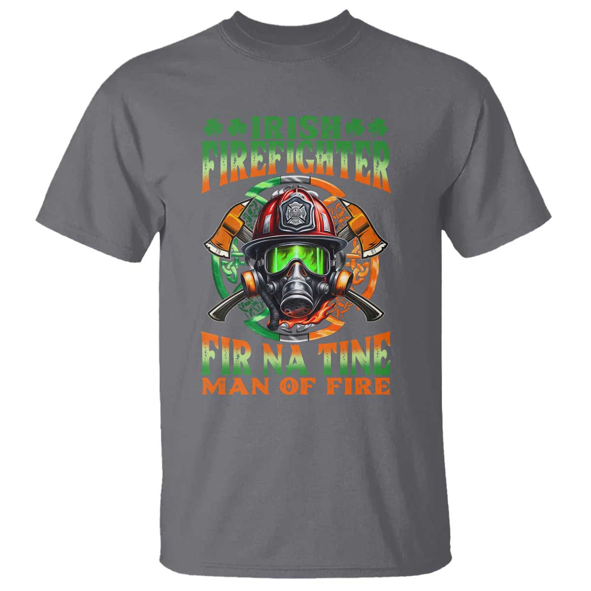 Fir Na Tine Man Of Fire T Shirt Irish Firefighter Pride TS09 Charcoal Print Your Wear