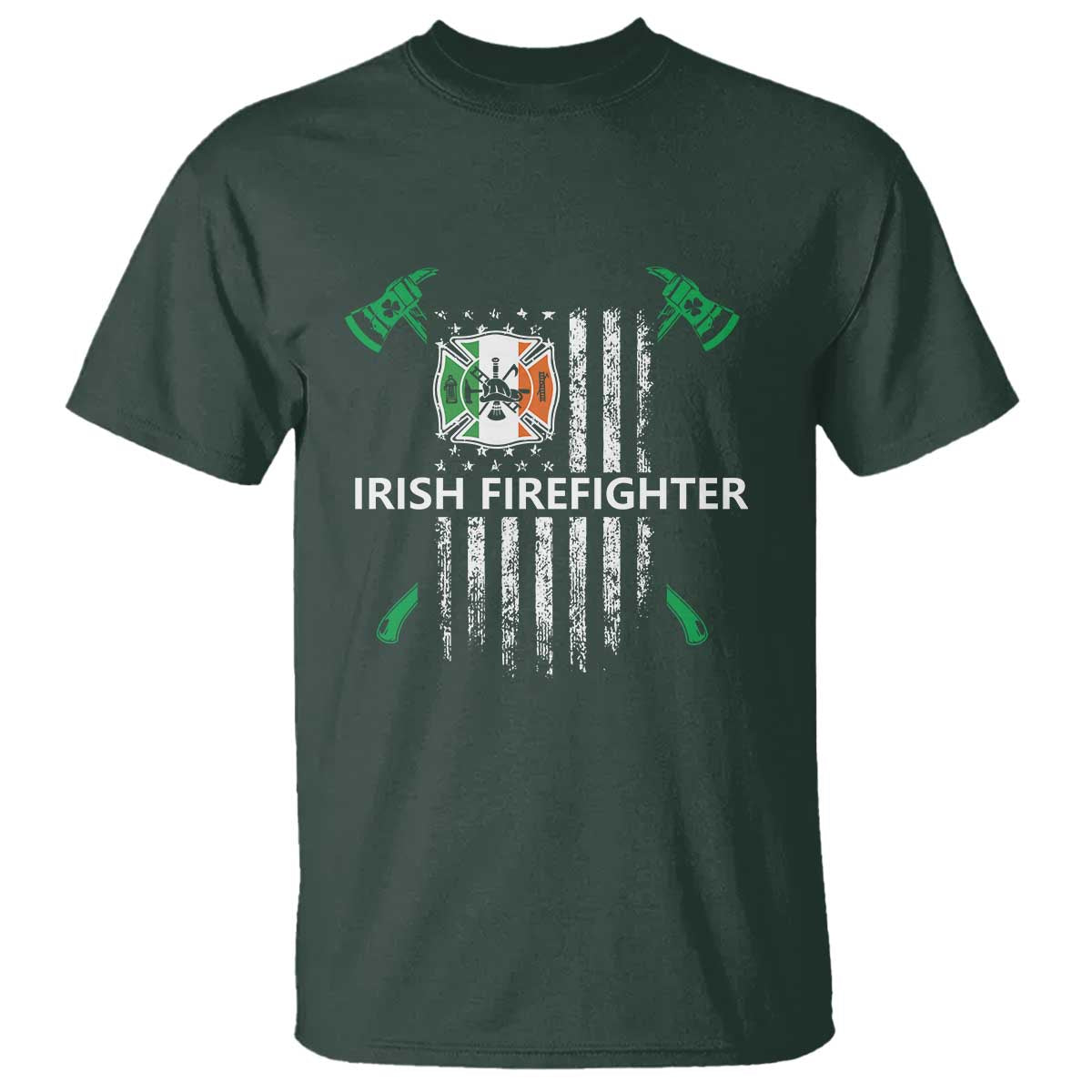 Irish Firefighter Fir Na Tine Man Of Fire T Shirt Irish American Flag TS09 Dark Forest Green Print Your Wear