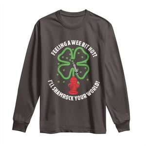 Funny Irish Firefighter Long Sleeve Shirt Feeling A Wee Bit Hot I'll Shamrock Your World TS09 Dark Chocolate Print Your Wear