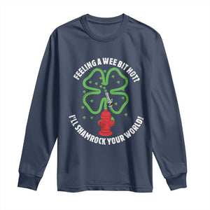 Funny Irish Firefighter Long Sleeve Shirt Feeling A Wee Bit Hot I'll Shamrock Your World TS09 Navy Print Your Wear