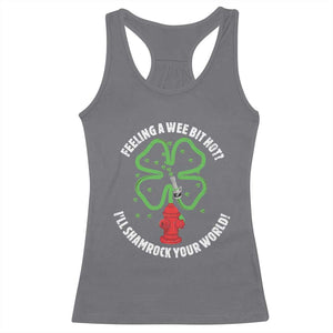 Funny Irish Firefighter Racerback Tank Top Feeling A Wee Bit Hot I'll Shamrock Your World TS09 Charcoal Print Your Wear
