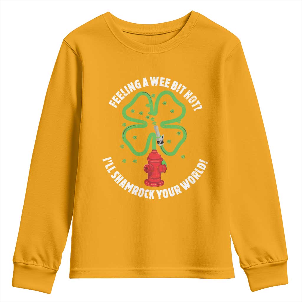 Funny Irish Firefighter Youth Sweatshirt Feeling A Wee Bit Hot I'll Shamrock Your World TS09 Gold Print Your Wear