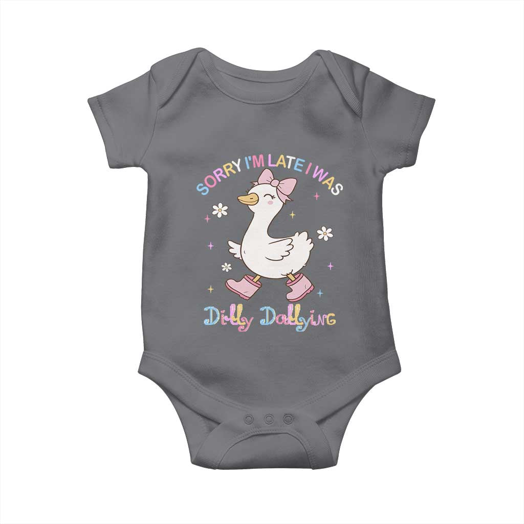 Funny Sorry I'm Late I Was Dilly Dallying Baby Onesie Cute Goose TS09 Charcoal Print Your Wear