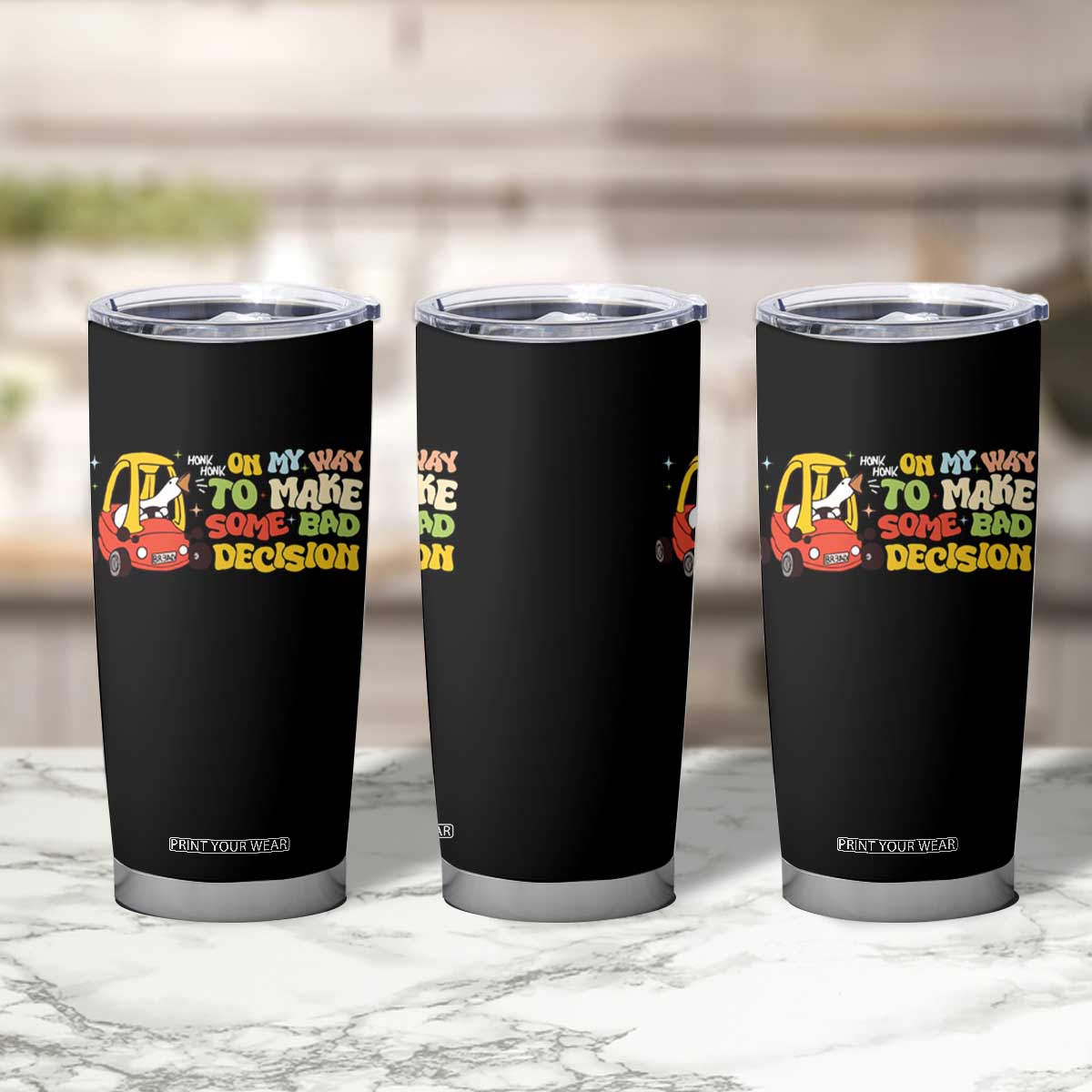 Funny Goose On My Way To Make Some Bad Decisions Tumbler Cup TS09 Print Your Wear