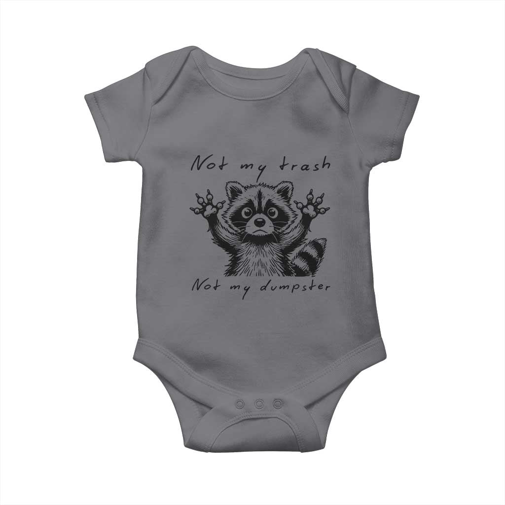 Funny Raccoon Baby Onesie Not My Trash Not My Dumpster TS09 Charcoal Print Your Wear