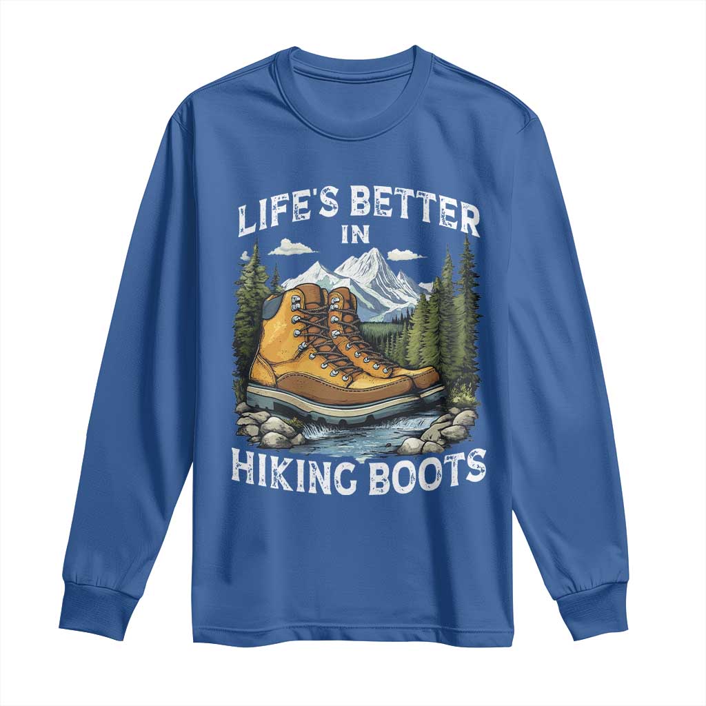 Hiking Long Sleeve Shirt Life's Better in Hiking Boots TS09 Royal Blue Print Your Wear