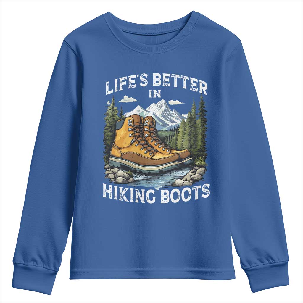 Hiking Youth Sweatshirt Life's Better in Hiking Boots TS09 Royal Blue Print Your Wear