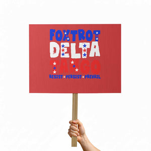 FDT Foxtrot Delta Tango Protest Sign TS09 Horizontal 18" × 24" Red Print Your Wear
