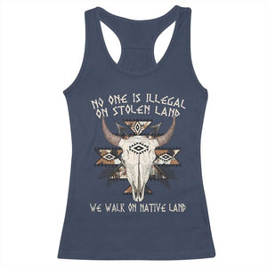 No One Is illegal On Stolen Land Racerback Tank Top TS09 Navy Print Your Wear