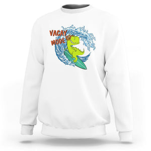 Summer Vacation Sweatshirt Vacay Mode Cute Dinosaur Surfing TS09 White Print Your Wear
