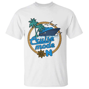 Cruise Mode On Cruising Summer Vacation T Shirt TS09 White Print Your Wear