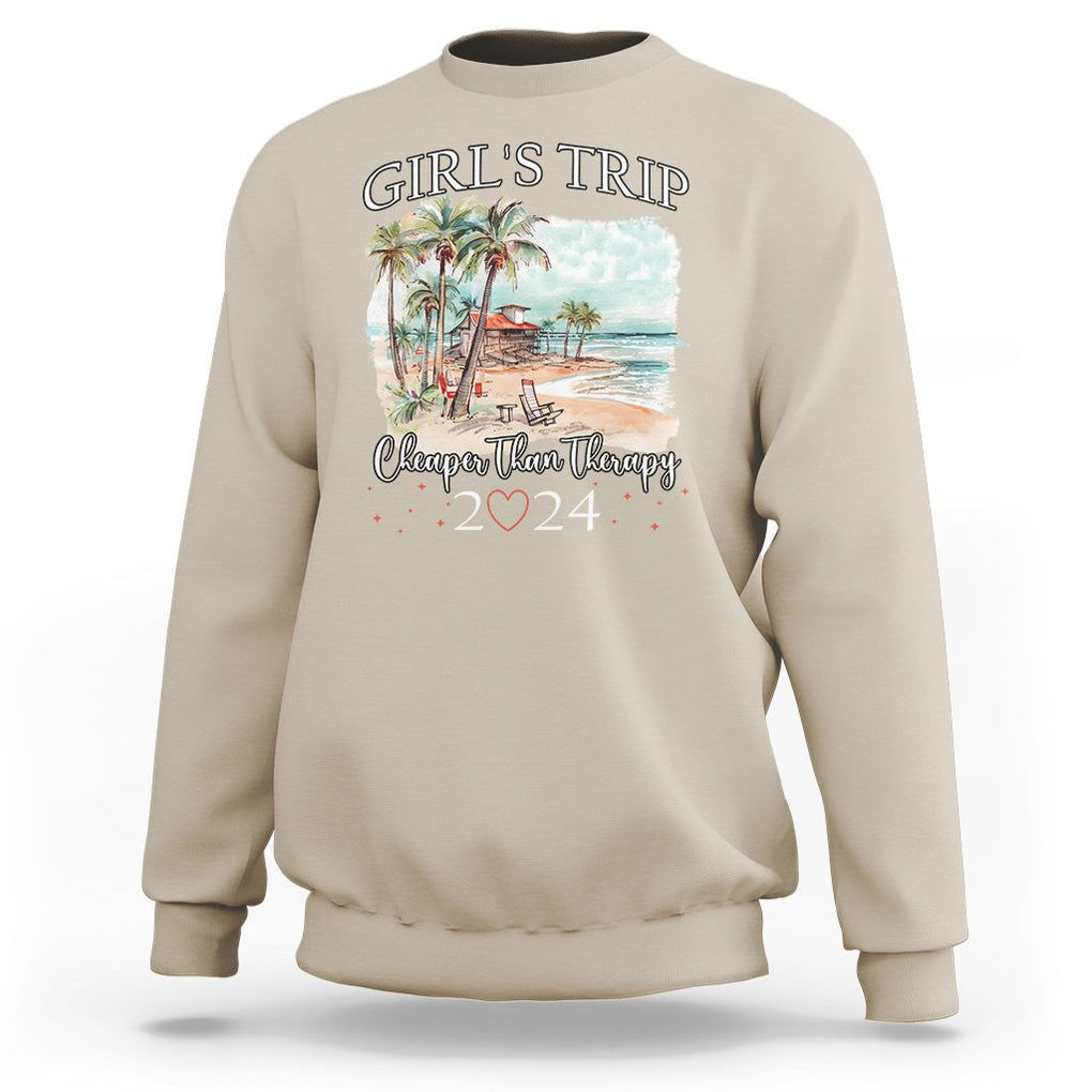Summer Vacation Sweatshirt Girl's Trip Cheaper Than Therapy TS09 Sand Print Your Wear