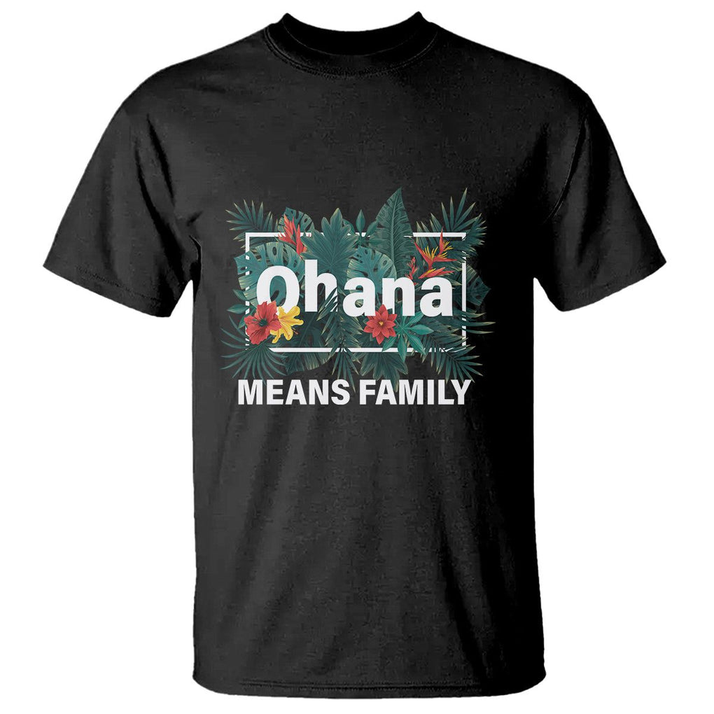 Hawaiian T Shirt Ohana Means Family Hawaii Summer Vacation TS09 Black Print Your Wear