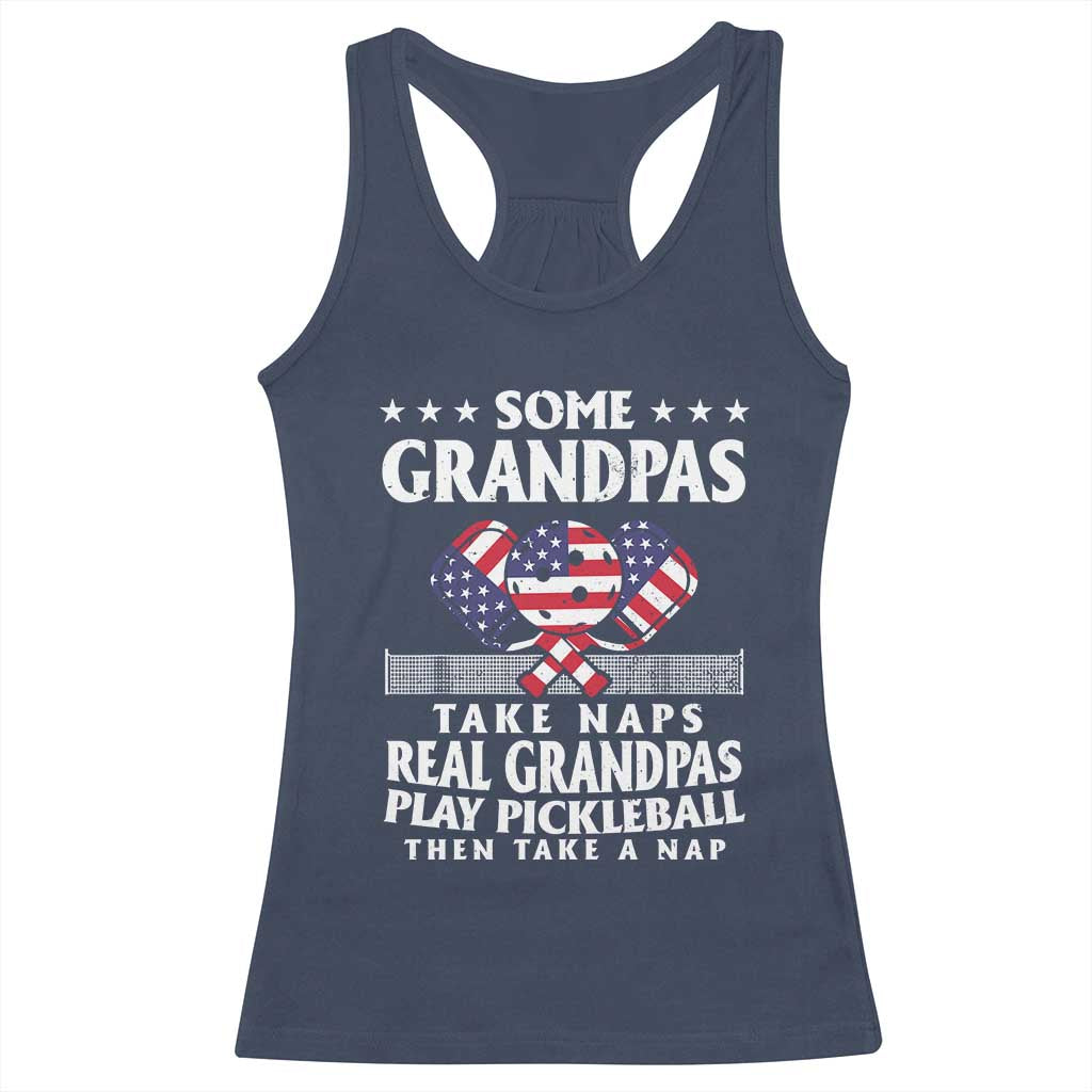 Funny Some Grandpas Take Naps Real Grandpas Play Pickleball Racerback Tank Top TS09 Navy Print Your Wear