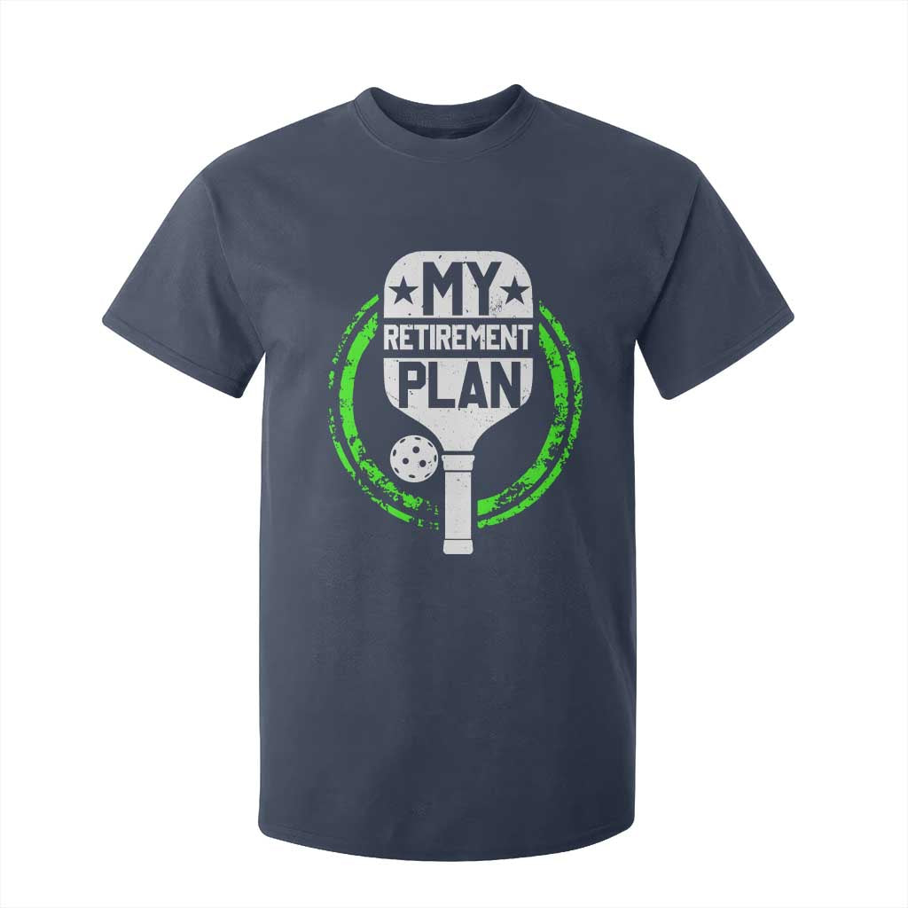Funny Retirement Plan Retired Pickleball Player T Shirt For Kid TS09 Navy Print Your Wear