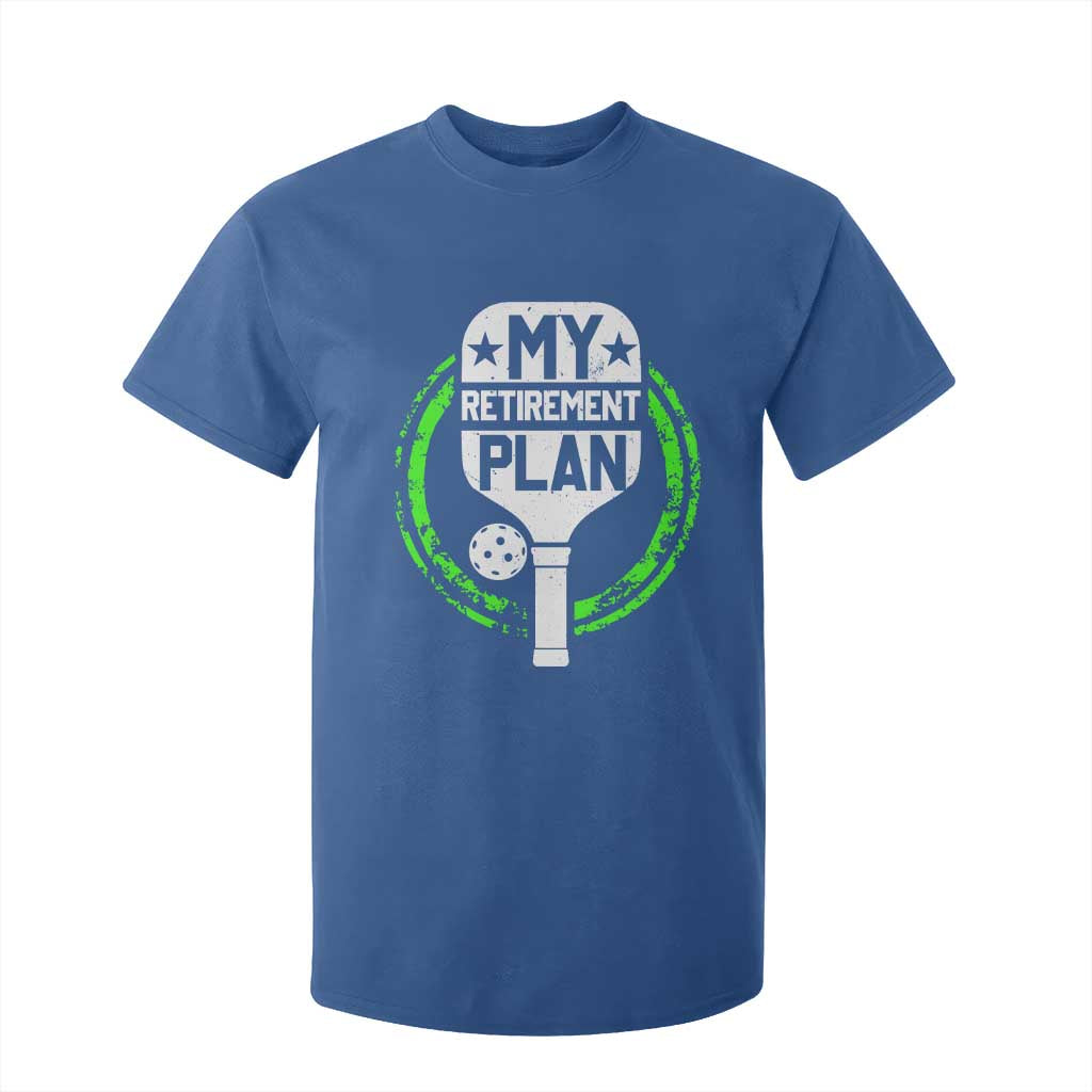 Funny Retirement Plan Retired Pickleball Player T Shirt For Kid TS09 Royal Blue Print Your Wear