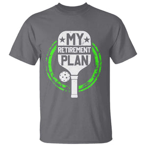 Funny Retirement Plan Retired Pickleball Player T Shirt TS09 Charcoal Print Your Wear