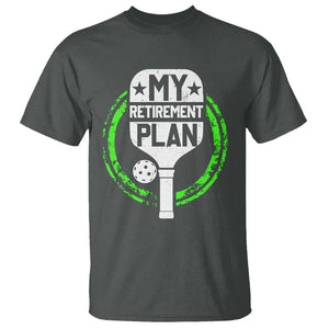 Funny Retirement Plan Retired Pickleball Player T Shirt TS09 Dark Heather Print Your Wear