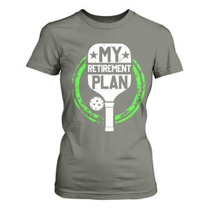 Funny Retirement Plan Retired Pickleball Player T Shirt For Women TS09 Military Green Print Your Wear