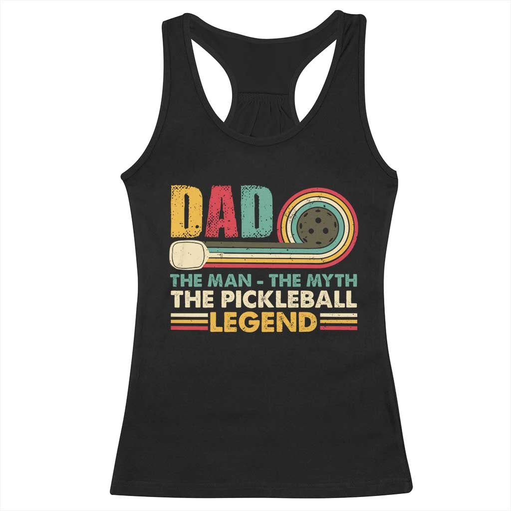 Pickleball Dad Racerback Tank Top The Man The Myth The Legend Retro TS09 Black Print Your Wear