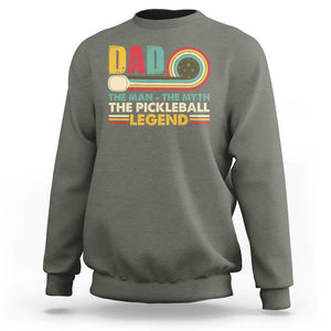 Pickleball Dad Sweatshirt The Man The Myth The Legend Retro TS09 Military Green Print Your Wear