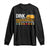 Funny Pickleball Long Sleeve Shirt Dink Responsibly Don't Get Smashed TS09 Black Print Your Wear